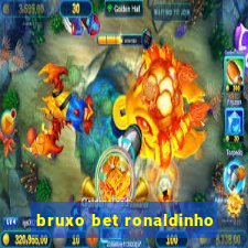 bruxo bet ronaldinho